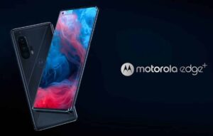 Motorola Edge chega ao Brasil