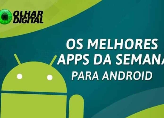 Os melhores aplicativos e jogos da semana para Android