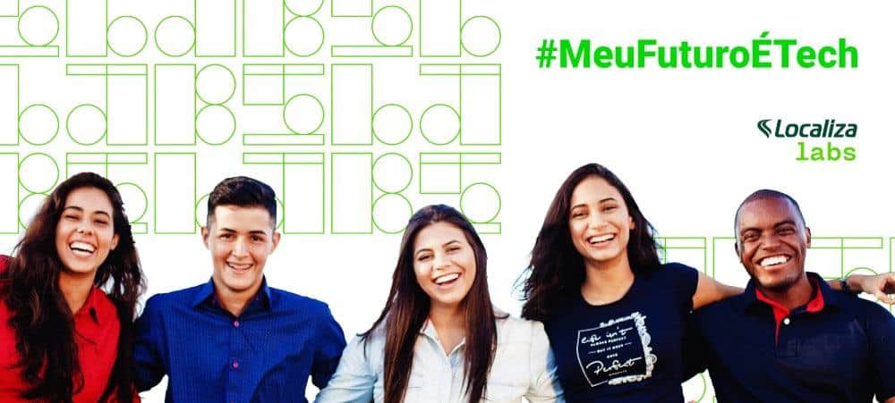 Imagem mostra 5 jovens, sendo três mulheres e dois homens, um ao lado dos outros e, em cima à direita, é possível ler o texto #MeuFuturoÉTech, iniciativa do Localiza Labs