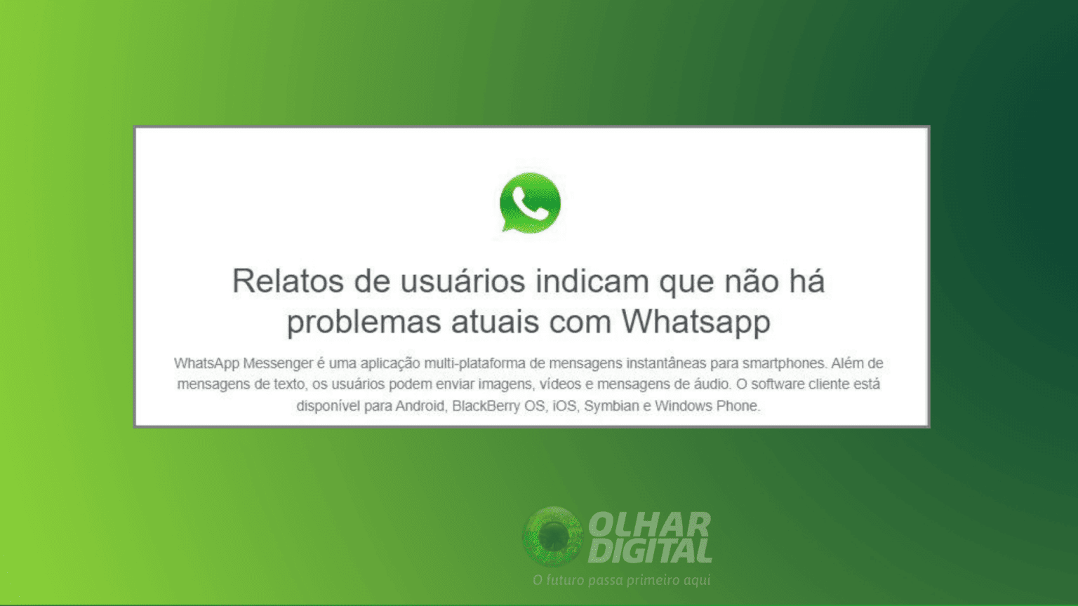 WhatsApp parou? Veja como resolver - Olhar Digital
