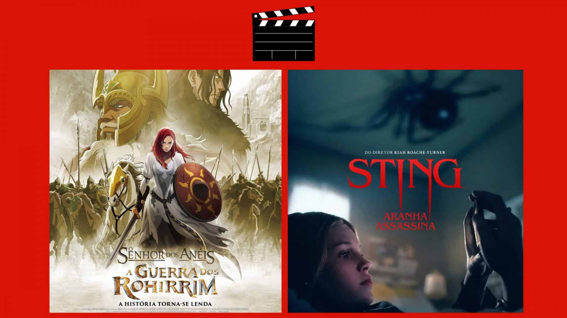 Montagem com pôsteres de O Senhor dos Anéis A Guerra dos Rohirrim e Sting Aranha Assassina, dois entre lançamentos de filmes da semana