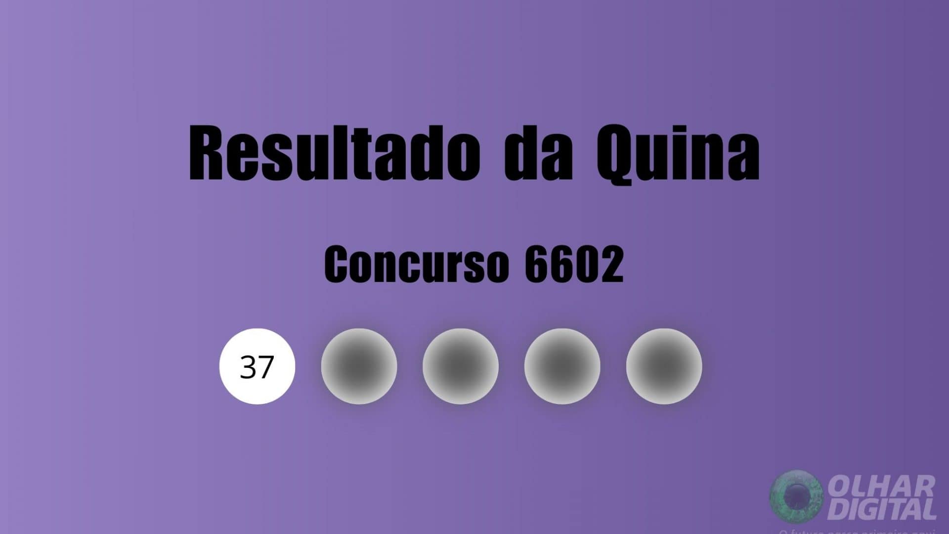 Resultado da Quina concurso 6602: veja os números sorteados