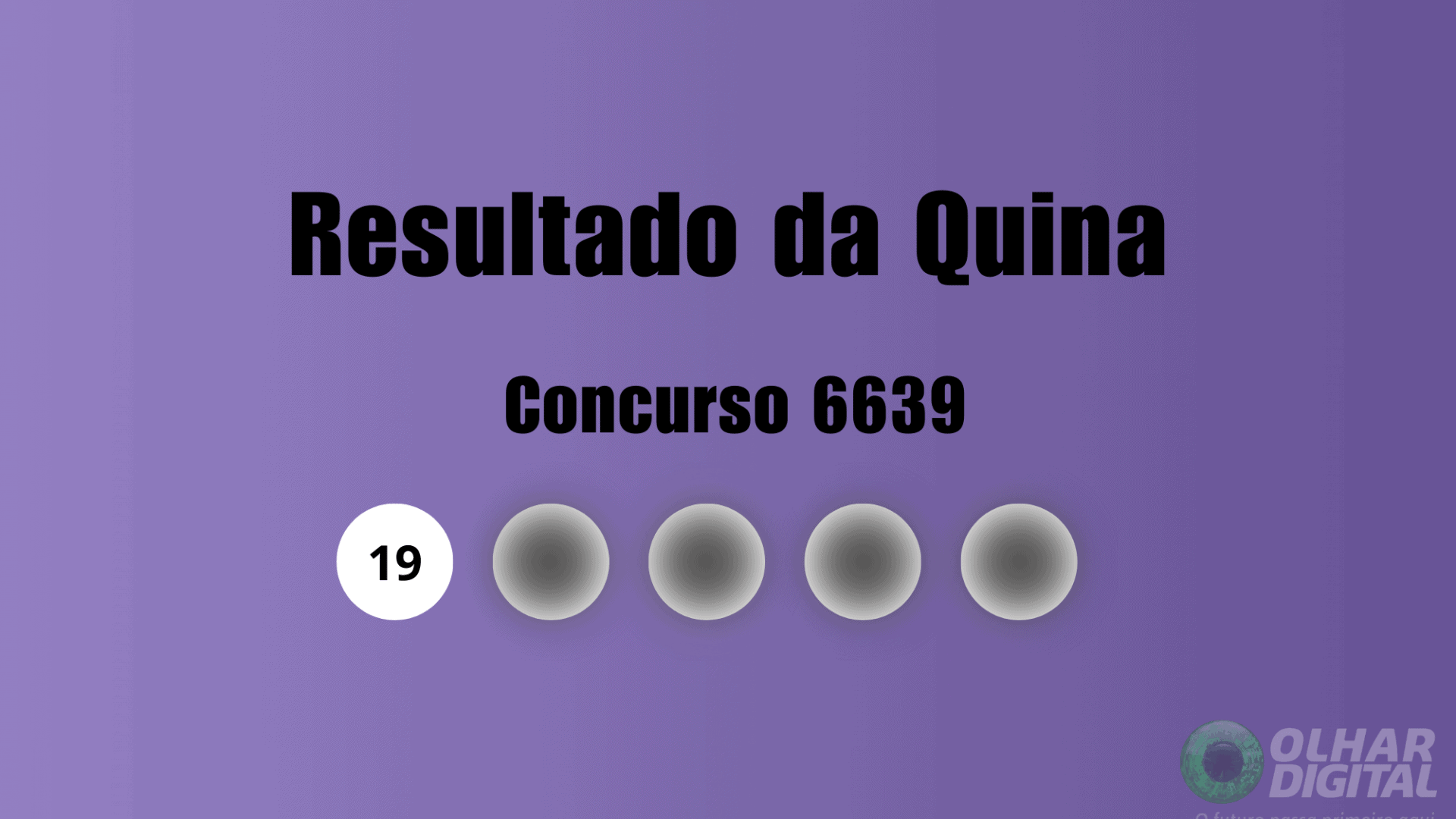 Quina resultado sorteio 6639