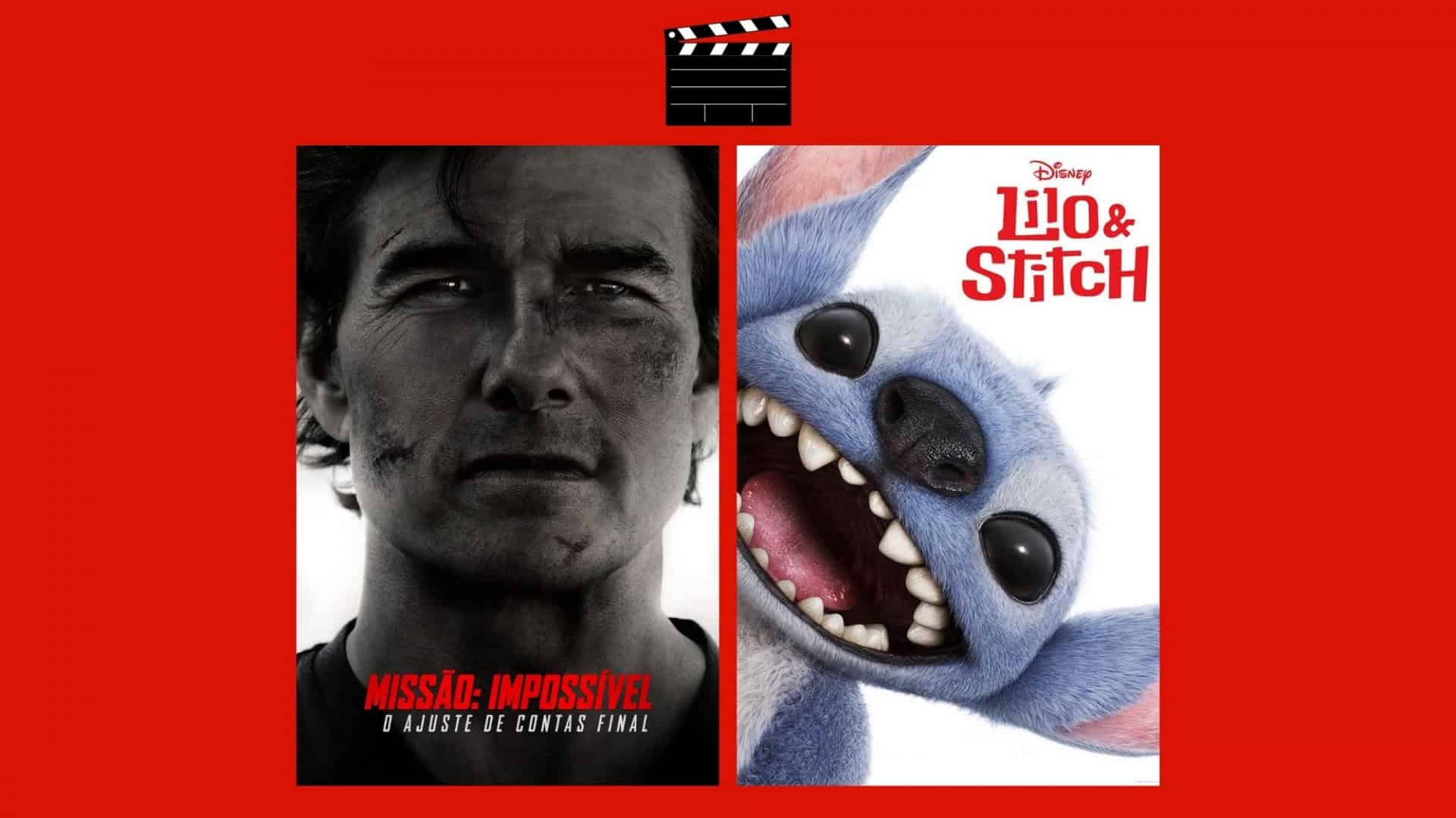 Montagem com pôsteres de Missão Impossível Acerto Final e Lilo & Stitch, dois entre os lançamentos de filmes da semana no cinema em 22 de maio