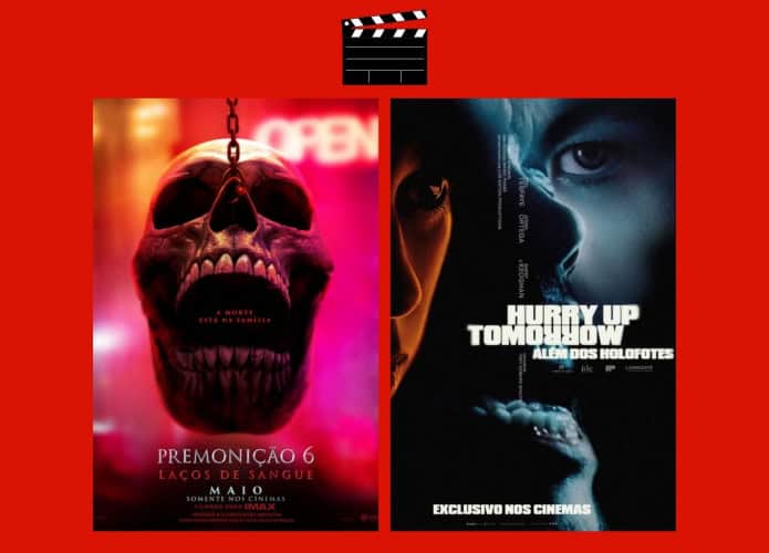 Montagem com pôsteres de Premonição 6 e Hurry Up Tomorrow, dois entre os lançamentos de filmes da semana no cinema em 15 de maio