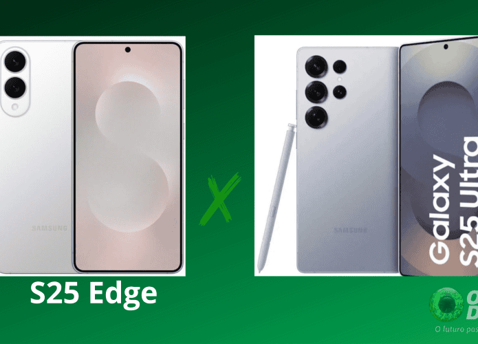 Montagem Olhar Digital com o S25 Edge e o S25 Ultra