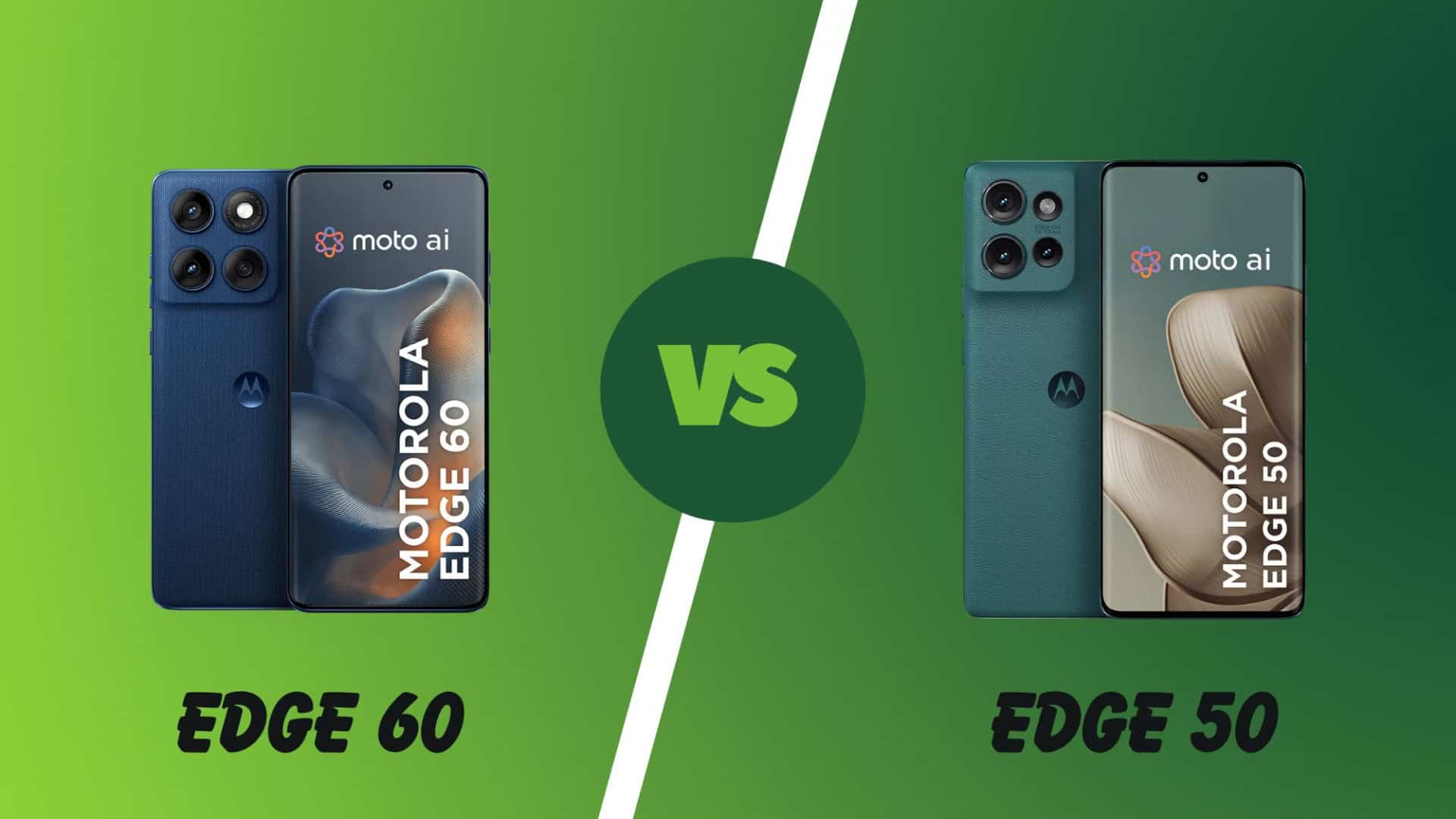 Motorola Edge 60 vs Motorola Edge 50