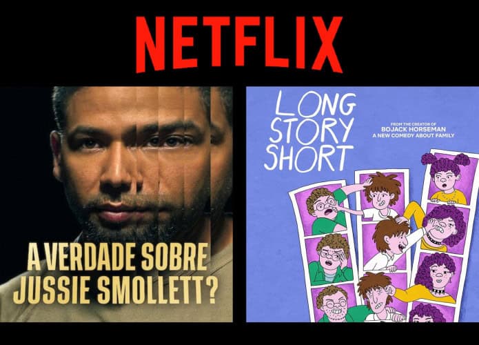 Montagem com pôsteres das séries A Verdade sobre Jussie Smollet e Long Story Short, ambas originais da Netflix