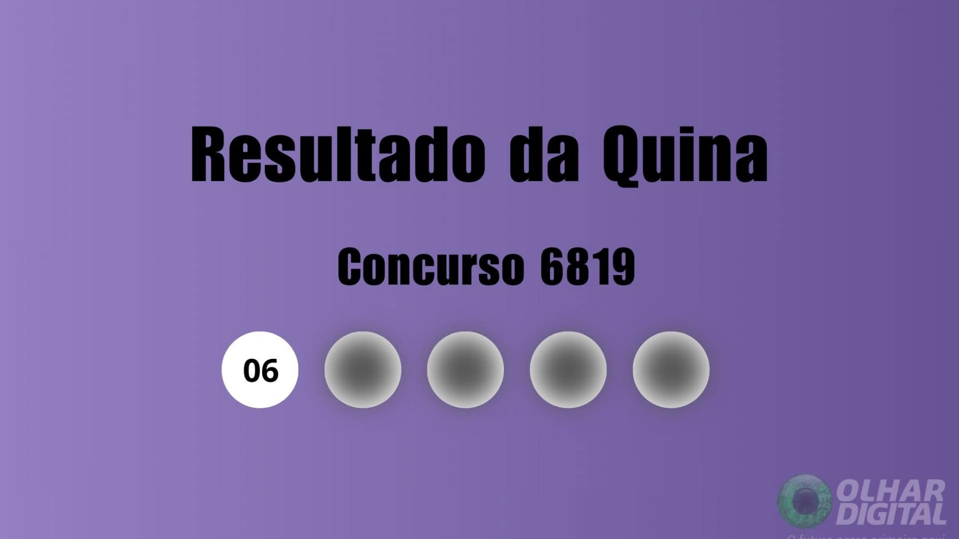 Resultado da Quina 6819 (sexta, 05/09