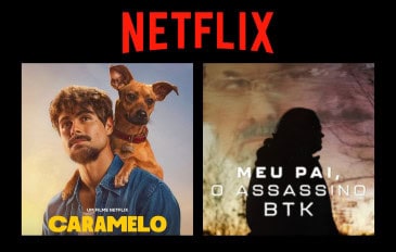 Montagem com pôsteres de Caramelo e Meu Pai, o Assassino BTK, dois entre os lançamentos da semana na Netflix