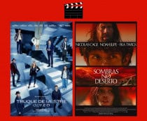 Montagem com pôsteres dos filmes Truque de Mestre 3 e Sombras do Deserto