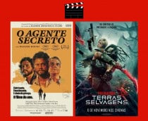 Montagem com pôsteres de O Agente Secreto e Pedrador: Terras Selvagens, dois entre os filmes que estreiam no cinema em 6 de novembro de 2025