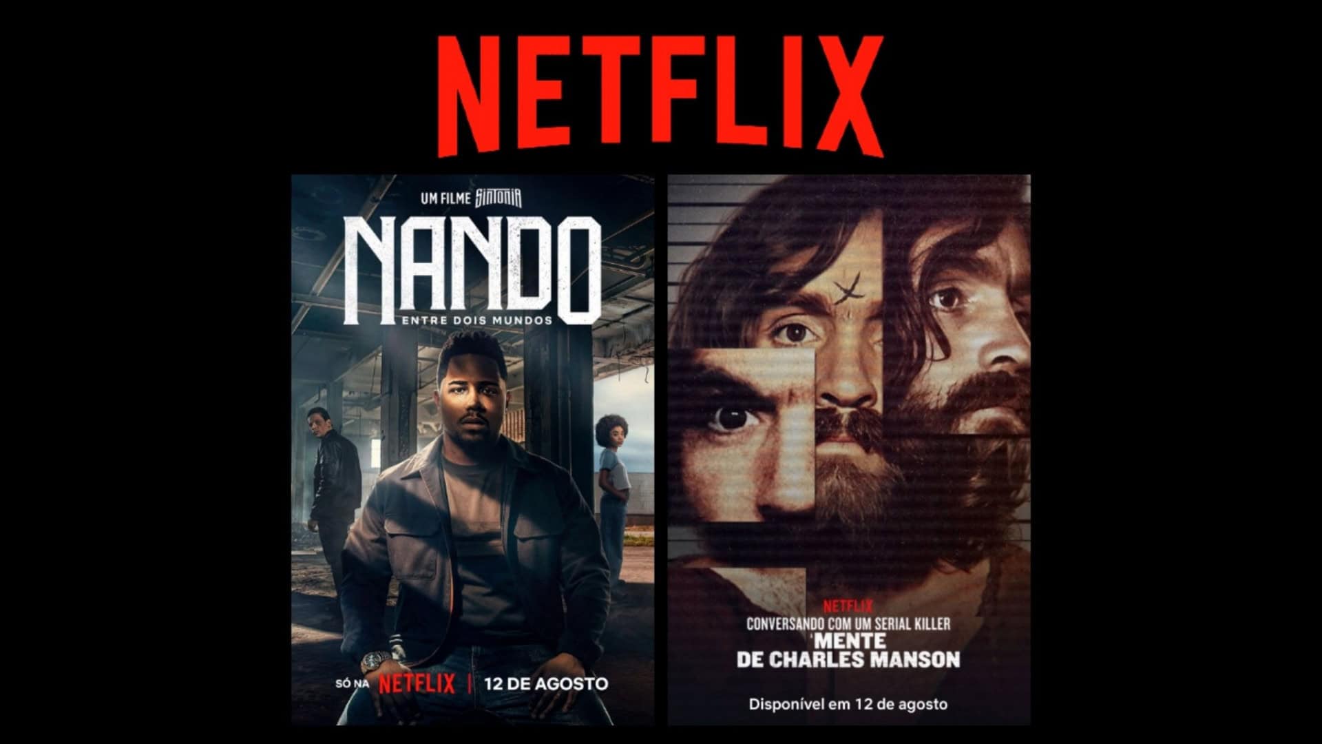 Montagem com pôsteres do filme Nando Entre Dois Mundos e de documentário sobre Charles Manson